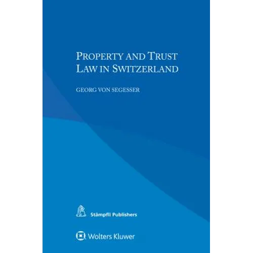 Property and Trust Law in Switzerland