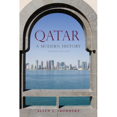 Qatar: A Modern History, Updated Edition