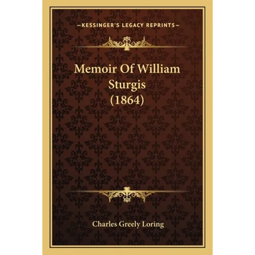 Memoir Of William Sturgis (1864)