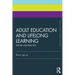Adult Education and Lifelong Learning: Theory and Practice