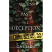When the Past is All Deception