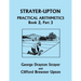 Strayer-Upton Practical Arithmetics BOOK 2, Part 3 (Yesterday's Classics)