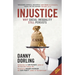 Injustice: Why Social Inequality Still Persists