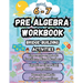 Summer Math Pre Algebra Workbook Grade 6-7 Bridge Building Activities: 6th to 7th Grade Summer Pre Algebra Essential Skills Practice Worksheets