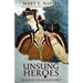 Unsung Heroes: Women in the Ancient World