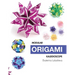 Modular Origami Kaleidoscope: 30 models you can do yourself