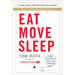 Eat Move Sleep: How Small Choices Lead to Big Changes