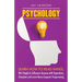 Psychology 101: Learn How to Read Minds, Win People & Influence Anyone with Hypnotism, Deception and Covert Neuro-Linguistic Programming