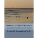 -Recovery Coach Mastery: Strengths-based Approaches, Competencies, for helping persons recovering for addictive behaviors