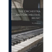 The Orchestra and Orchestral Music