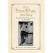 My Brooklyn, My Way: From Brownsville to Canarsie in the 1950S