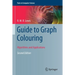 Guide to Graph Colouring: Algorithms and Applications