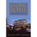Global Rome: Changing Faces of the Eternal City