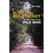 In the Big Thicket on the Trail of the Wild Man: Exploring Nature's Mysterious Dimension