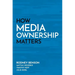 How Media Ownership Matters