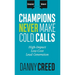 Champions Never Make Cold Calls: High-Impact, Low-Cost Lead Generation