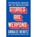 Stories Are Weapons: Psychological Warfare and the American Mind