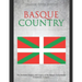Basque Country: The Turbulent History and Legacy of the Basque Autonomous Community in Spain