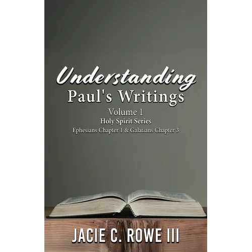 Understanding Paul's Writings Vol.1
