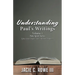 Understanding Paul's Writings Vol.1