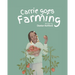 Carrie Goes Farming
