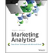 Marketing Analytics: Data-Driven Techniques with Microsoft Excel