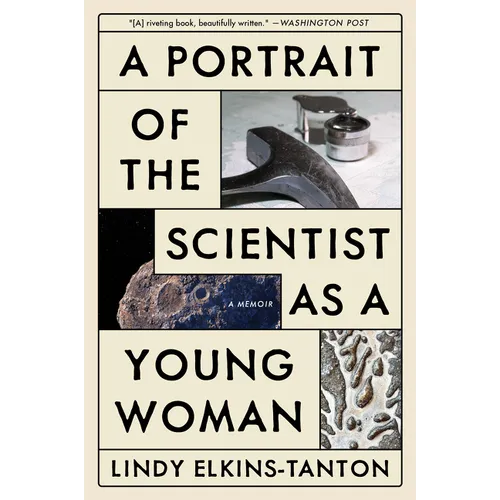 A Portrait of the Scientist as a Young Woman: A Memoir