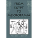 From Egypt to Mesopotamia
