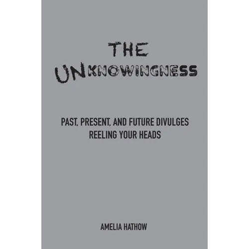 The Unknowingness