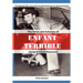 Enfant Terrible: The Times and Schemes of General Elliott Roosevelt