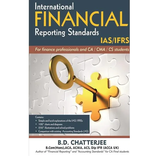 International Financial Reporting Standards: This work professes to assist finance professionals and students to deep dive into International Financia
