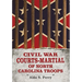 Civil War Courts-Martial of North Carolina Troops