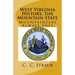 West Virginia History, the Mountain State