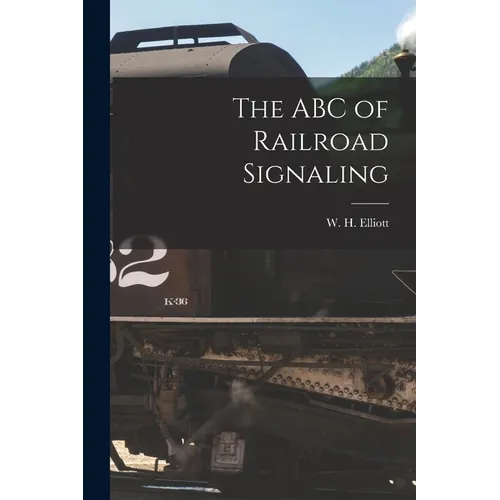 The ABC of Railroad Signaling