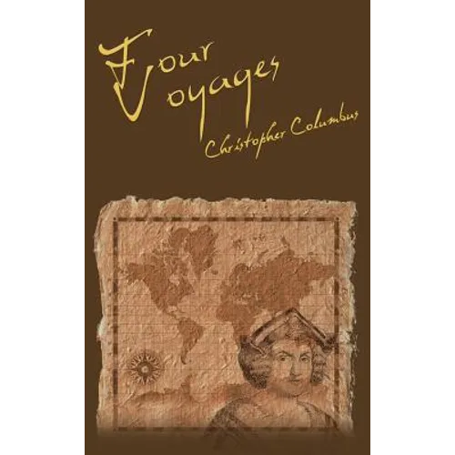 The Four Voyages of Christopher Columbus