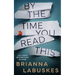 By the Time You Read This