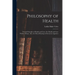 Philosophy of Health: Natural Principles of Health and Cure, Or, Health and Cure Without Drugs: Also, the Moral Bearings of Erroneous Appetites