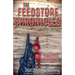 The Feedstore Chronicles