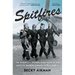 Spitfires: The American Women Who Flew in the Face of Danger During World War II