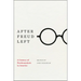 After Freud Left: A Century of Psychoanalysis in America