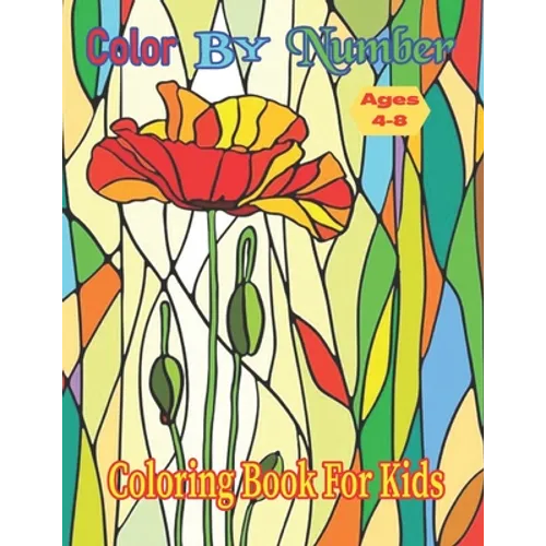 Color By Number Ages 4-8: Animals Coloring Activity Book (Color by Number Books)