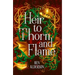 Heir to Thorn and Flame