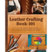 Leather Crafting Book -101