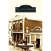 San Luis Obispo: A History in Architecture