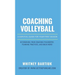 Coaching Volleyball: A Survival Guide for Your First Season