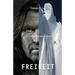 Freiheit: Freedom in the Mountains