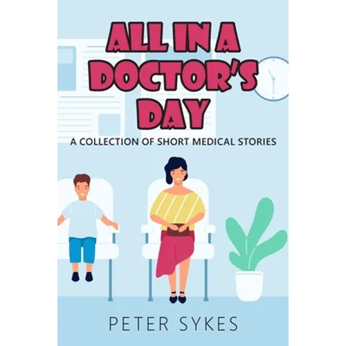 All in a Doctor's Day