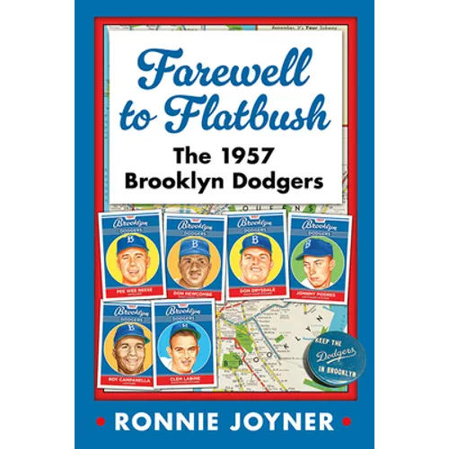 Farewell to Flatbush: The 1957 Brooklyn Dodgers