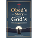 Obed's Story: Testimony To God's Infinite Grace, Mercy & Faithfulness