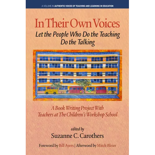 In Their Own Voices: Let the People Who Do the Teaching Do the Talking